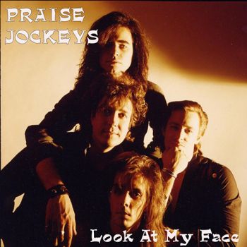 Praise Jockeys - Look at My Face (2021)