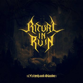 Ritual in Ruin - Of Myth and Slander (2020)