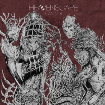 Heavenscape - I Can Not (2021)