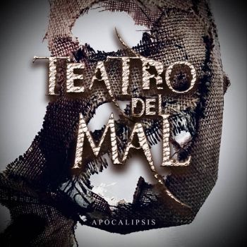 Teatro del Mal - Apocalipsis (2021)