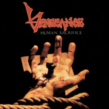 Vengeance Rising - Human Sacrifice (1988)