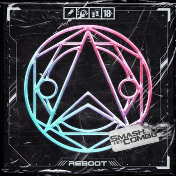 Smash Hit Combo - Reboot (EP) (2021)