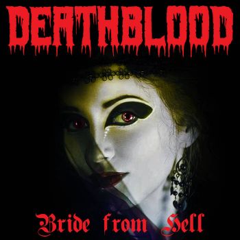 Deathblood - Bride from Hell (2021)