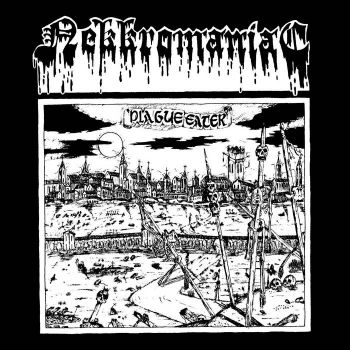 Nekkromaniac - Plague Eater (2021)