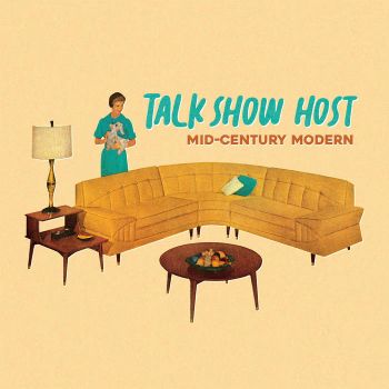 Talk Show Host - Mid-Century Modern (2021)