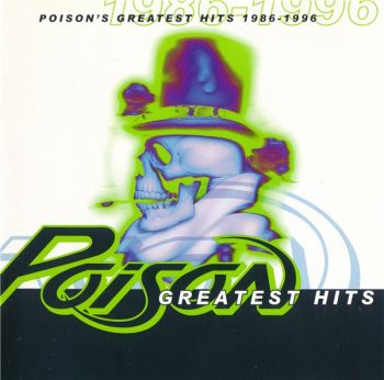 Poison - Poison's Greatest Hits 1986-1996 (1996)