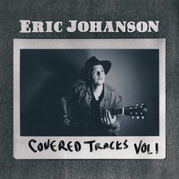 Eric Johanson - Covered Tracks: Vol. 1 (2021)