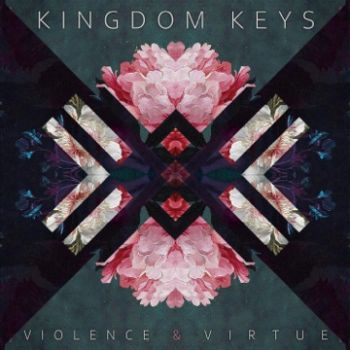 Kingdom Keys - Violence & Virtue (2021)