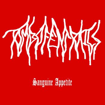 Tomb of Entrails - Sanguine Appetite (2021)