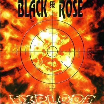 Black Rose - Explode (2004)