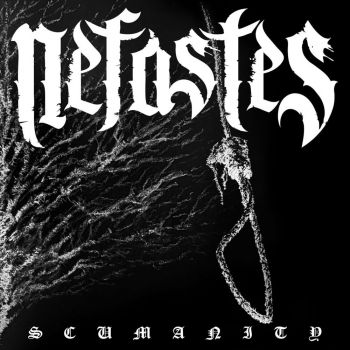 Nefastes - Scumanity (2021)