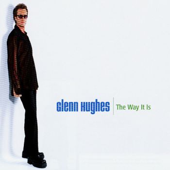 Glenn Hughes - The Way It Is (1989)