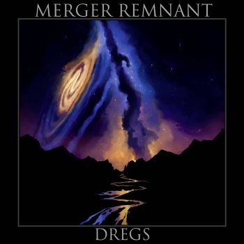 Merger Remnant - Dregs (2021)