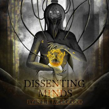 Dissenting Minds - Fly in the Face of God (2021)