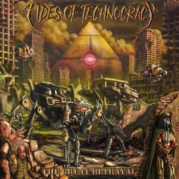 Tides of Technocracy - The Great Betrayal (2021)