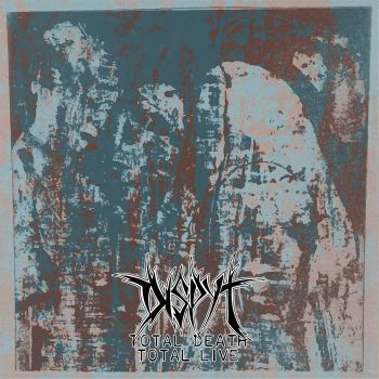 Dispyt - Total Death - Total Live (2021)
