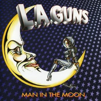 L.A. Guns - Man In The Moon (2001)