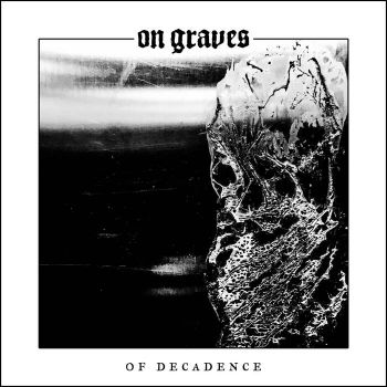 On Graves - Of Decadence (2021)