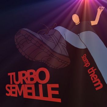 Turbo Semelle - Stomp Them (2021) 