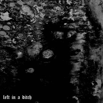 Left in a Ditch - Left in a Ditch (2021)