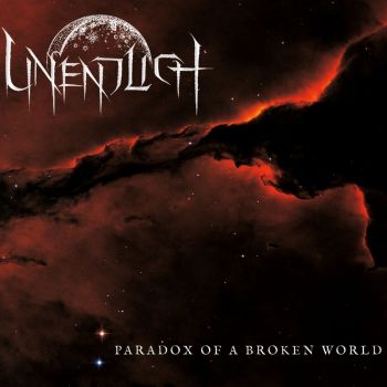 Unendlich - Paradox Of A Broken World (2021)