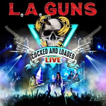 L.A. Guns - Cocked & Loaded Live (2021)