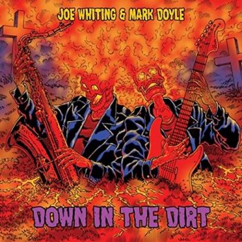 Joe Whiting & Mark Doyle - Down In The Dirt (2021)