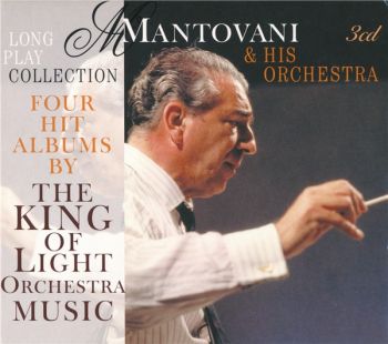 Mantovani & His Orchestra - Long Play Collection/ Four Hit Albums (3CD Box Set 2010)