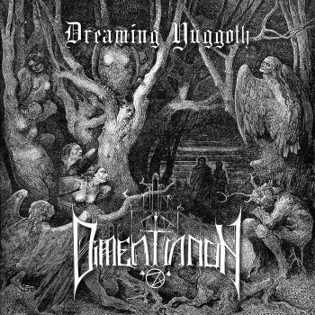 Dimentianon - Dreaming Yuggoth (2021)