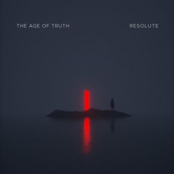The Age of Truth - Resolute (2021)