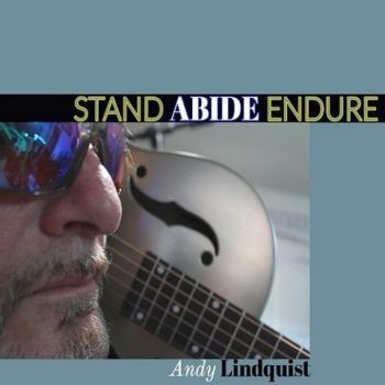 Andy Lindquist - Stand Abide Endure (2021)