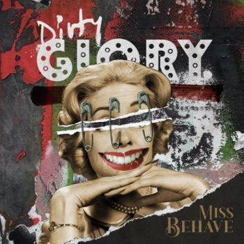 Dirty Glory - Miss Behave (2021) 