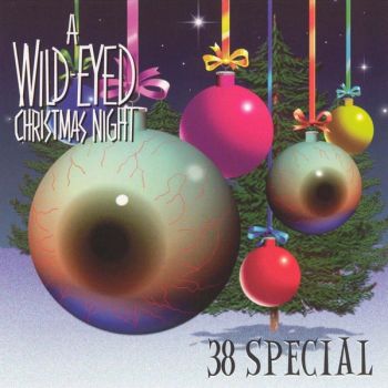 38 Special - A Wild-Eyed Christmas Night (2001)