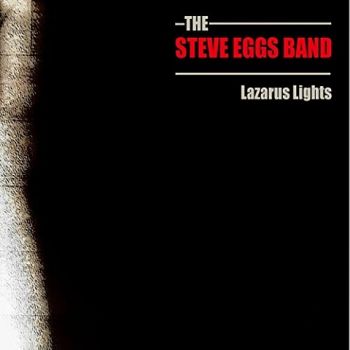 The Steve Eggs Band - Lazarus Lights (2021) 