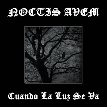 Noctis Avem - Cuando la Luz Se Va (2021)