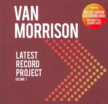 Van Morrison - Latest Record Project: Volume 1 (Deluxe Edition) (2021) 