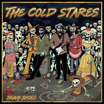 The Cold Stares - Heavy Shoes (2021)