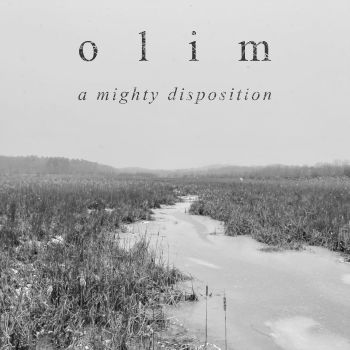 Olim - A Mighty Disposition (2021)