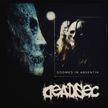 Deadsec - Doomed in Absentia (2021)