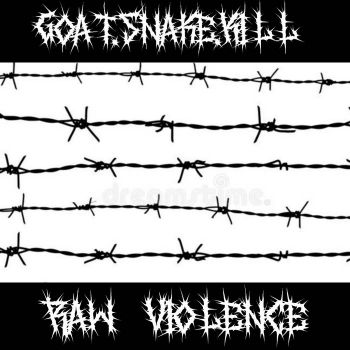 Goat.Snake.Kill - Raw Violence (2021)