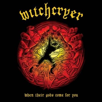 Witchcryer - When Their Gods Come for You (2021)
