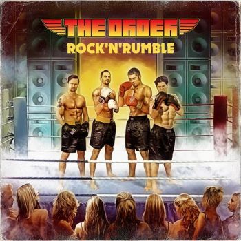 The Order - Rock 'N' Rumble (2016)