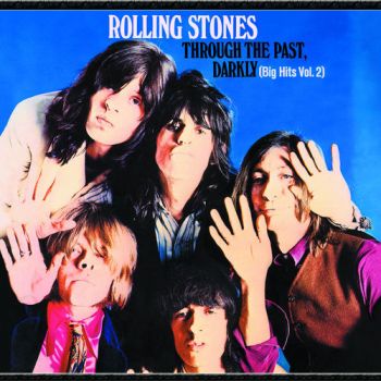 The Rolling Stones - Through The Past, Darkly (Big Hits Vol. 2) (1969)