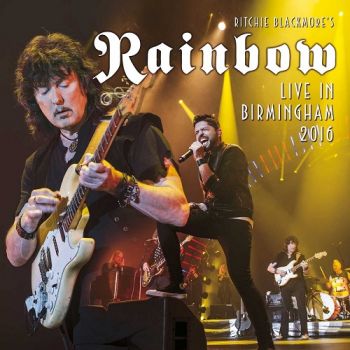 Ritchie Blackmore's Rainbow - Live In Birmingham 2016 (2017)