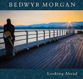 Bedwyr Morgan - Looking Ahead (2021)