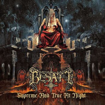 Besatt - Supreme And True At Night (2021)