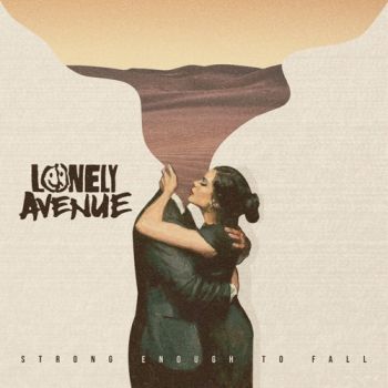 Lonely Avenue - Strong Enough to Fall (EP) (2021)
