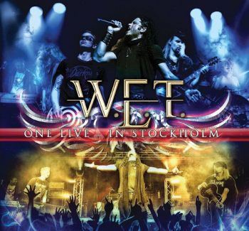 W.E.T. - One Live - In Stockholm (2014)