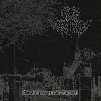 Foul Temple - An Empty Grave Awaits (2021)