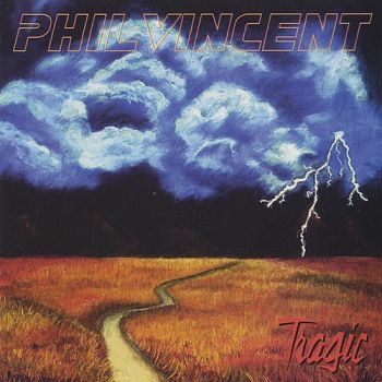  Phil Vincent - Tragic (2001)